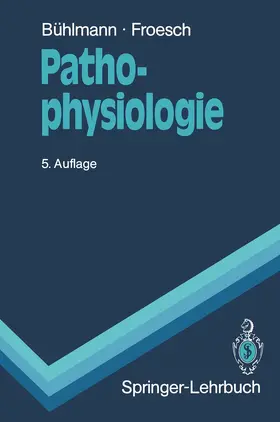 Bühlmann / Froesch | Pathophysiologie | Buch | 978-3-540-17831-6 | www.sack.de