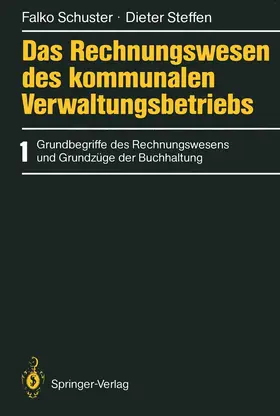 Schuster / Steffen |  Das Rechnungswesen des kommunalen Verwaltungsbetriebs | Buch |  Sack Fachmedien