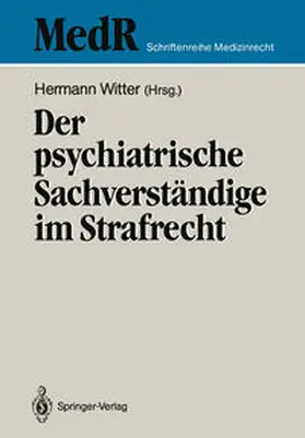 Witter |  Der psychiatrische Sachverständige im Strafrecht | Buch |  Sack Fachmedien