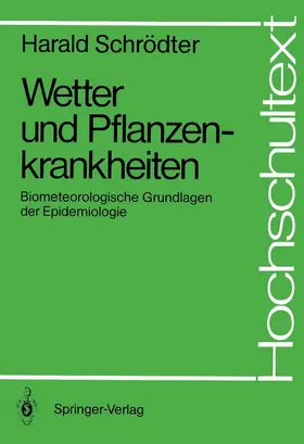 Schrödter |  Wetter und Pflanzenkrankheiten | Buch |  Sack Fachmedien