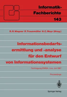 Wagner / Mayr / Traunmüller |  Informationsbedarfsermittlung und -analyse für den Entwurf von Informationssystemen | Buch |  Sack Fachmedien
