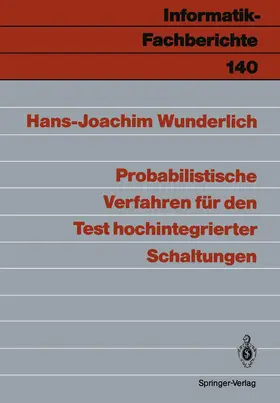 Wunderlich |  Probabilistische Verfahren für den Test hochintegrierter Schaltungen | Buch |  Sack Fachmedien