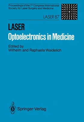 Waidelich |  LASER Optoelectronics in Medicine | Buch |  Sack Fachmedien