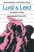 Massing / Weber |  Lust und Leid | Buch |  Sack Fachmedien