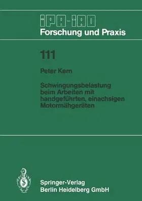 Kern |  Schwingungsbelastung beim Arbeiten mit handgeführten, einachsigen Motormähgeräten | Buch |  Sack Fachmedien