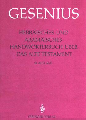 Gesenius / Donner / Meyer | Hebräisches und Aramäisches Handwörterbuch über das Alte Testament | Buch | 978-3-540-18206-1 | sack.de