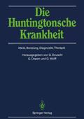 Deuschl / Wolff / Oepen |  Die Huntingtonsche Krankheit | Buch |  Sack Fachmedien