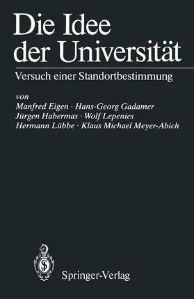 Eigen / Gadamer / Meyer-Abich |  Die Idee der Universität | Buch |  Sack Fachmedien