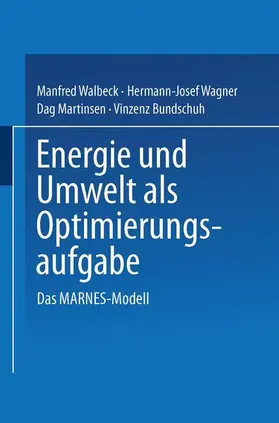Walbeck / Bundschuh / Wagner |  Energie und Umwelt als Optimierungsaufgabe | Buch |  Sack Fachmedien