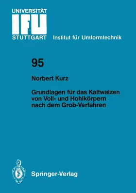 Kurz |  Grundlagen für das Kaltwalzen von Voll- und Hohlkörpern nach dem Grob-Verfahren | Buch |  Sack Fachmedien