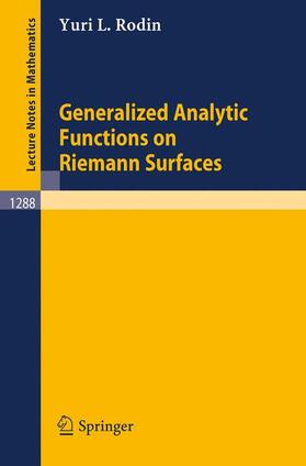 Rodin |  Generalized Analytic Functions on Riemann Surfaces | Buch |  Sack Fachmedien