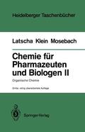 Latscha / Mosebach / Klein |  Chemie für Pharmazeuten und Biologen II. Begleittext zum Gegenstandskatalog GK1 | Buch |  Sack Fachmedien