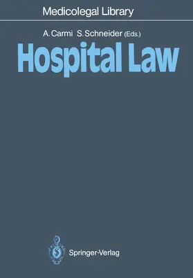 Schneider / Carmi |  Hospital Law | Buch |  Sack Fachmedien
