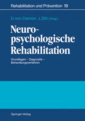 Zihl / Cramon | Neuropsychologische Rehabilitation | Buch | 978-3-540-18684-7 | sack.de