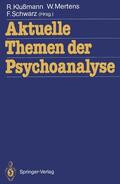 Klußmann / Schwarz / Mertens |  Aktuelle Themen der Psychoanalyse | Buch |  Sack Fachmedien