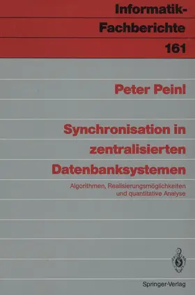 Peinl | Synchronisation in zentralisierten Datenbanksystemen | Buch | 978-3-540-18752-3 | www.sack.de