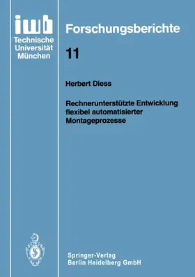 Diess | Rechnerunterstützte Entwicklung flexibel automatisierter Montageprozesse | Buch | 978-3-540-18799-8 | www.sack.de