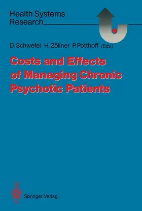 Schwefel / Zöllner / Potthoff |  Costs and Effects of Managing Chronic Psychotic Patients | Buch |  Sack Fachmedien