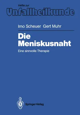 Scheuer / Muhr |  Die Meniskusnaht | Buch |  Sack Fachmedien