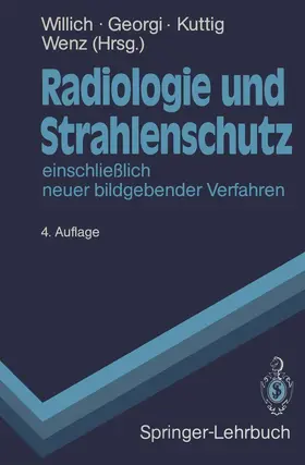 Willich / Georgi / Kuttig |  Radiologie und Strahlenschutz | Buch |  Sack Fachmedien
