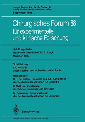 Schriefers / Meßmer / Schwaiger |  105. Kongreß der Deutschen Gesellschaft für Chirurgie München, 6.-9. April 1988 | Buch |  Sack Fachmedien