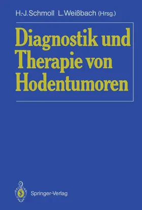 Weißbach / Schmoll |  Diagnostik und Therapie von Hodentumoren | Buch |  Sack Fachmedien