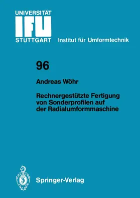 Wöhr | Rechnergestützte Fertigung von Sonderprofilen auf der Radialumformmaschine | Buch | 978-3-540-19161-2 | www.sack.de