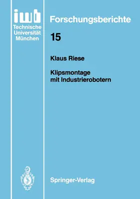 Riese | Klipsmontage mit Industrierobotern | Buch | 978-3-540-19183-4 | www.sack.de