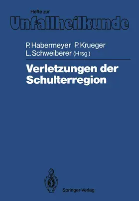 Habermeyer / Schweiberer / Krueger |  Verletzungen der Schulterregion | Buch |  Sack Fachmedien