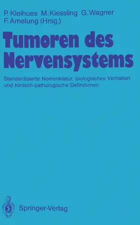 Kleihues / Kiessling / Amelung |  Tumoren des Nervensystems | Buch |  Sack Fachmedien
