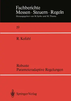 Kofahl | Robuste Parameteradaptive Regelungen | Buch | 978-3-540-19463-7 | www.sack.de