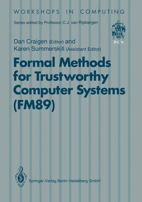 Craigen | Formal Methods for Trustworthy Computer Systems (FM89) | Buch | 978-3-540-19635-8 | sack.de