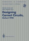 Sheeran / Jones |  Designing Correct Circuits | Buch |  Sack Fachmedien