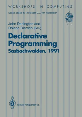 Darlington / Dietrich |  Declarative Programming, Sasbachwalden 1991 | Buch |  Sack Fachmedien