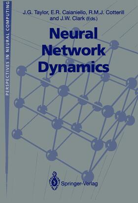Taylor / Clark / Caianiello | Neural Network Dynamics | Buch | 978-3-540-19771-3 | sack.de