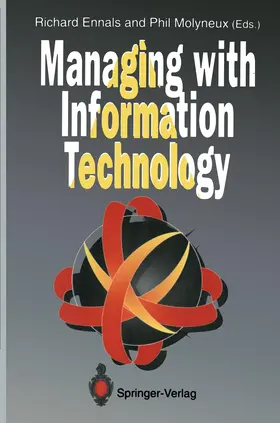 Ennals / Molyneux |  Managing with Information Technology | Buch |  Sack Fachmedien