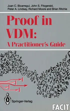 Bicarregui / Fitzgerald / Ritchie |  Proof in VDM: A Practitioner's Guide | Buch |  Sack Fachmedien