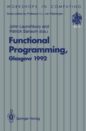 Sansom / Launchbury | Functional Programming, Glasgow 1992 | Buch | 978-3-540-19820-8 | sack.de