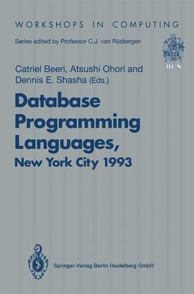 Beeri / Shasha / Ohori | Database Programming Languages (DBPL-4) | Buch | 978-3-540-19853-6 | sack.de