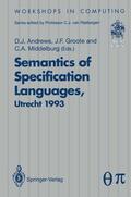 Andrews / Middelburg / Groote |  Semantics of Specification Languages (SoSL) | Buch |  Sack Fachmedien
