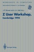Hall / Bowen |  Z User Workshop, Cambridge 1994 | Buch |  Sack Fachmedien