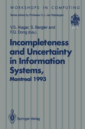Alagar / Dong / Bergler | Incompleteness and Uncertainty in Information Systems | Buch | 978-3-540-19897-0 | sack.de