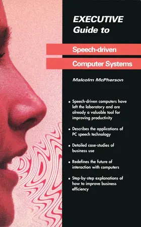 McPherson |  Executive Guide to Speech-Driven Computer Systems | Buch |  Sack Fachmedien