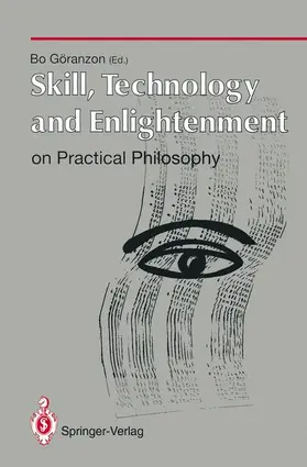 Göranzon |  Skill, Technology and Enlightenment: On Practical Philosophy | Buch |  Sack Fachmedien