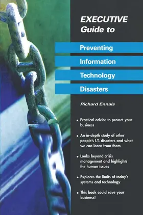 Ennals |  Executive Guide to Preventing Information Technology Disasters | Buch |  Sack Fachmedien