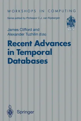 Tuzhilin / Clifford |  Recent Advances in Temporal Databases | Buch |  Sack Fachmedien