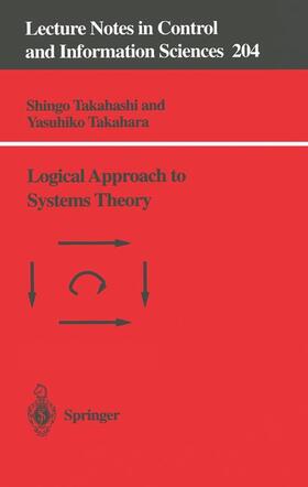 Takahara / Takahashi |  Logical Approach to Systems Theory | Buch |  Sack Fachmedien