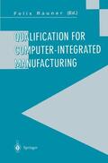 Rauner |  Qualification for Computer-Integrated Manufacturing | Buch |  Sack Fachmedien