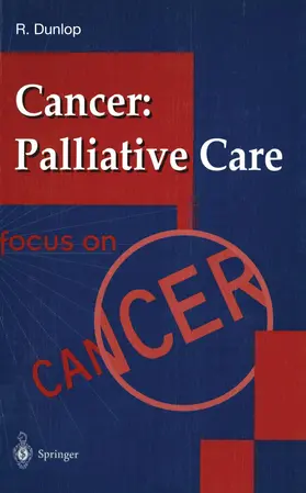 Dunlop |  Cancer: Palliative Care | Buch |  Sack Fachmedien