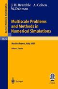 Bramble / Dahmen / Cohen |  Multiscale Problems and Methods in Numerical Simulations | Buch |  Sack Fachmedien